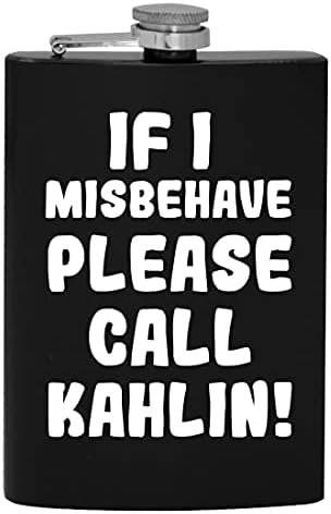 Ако аз ще се държат зле, моля, обадете се Kahlin - фляжка за алкохол обем 8 грама
